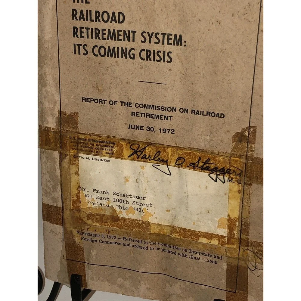 Railroad Retirement System Its Coming Crisis Report ‘72 Signed Harley O Staggers